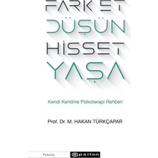 TeknoKapsül Epsilon Yayınevi Fark Et Düşün Hisset Yaşa & Kendi Kendine Psikoterapi Rehberi