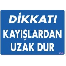 Aydogan's Dikkat Kayışlardan Uzak Dur Uyarı Levhası 25X35 KOD:1348
