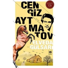 TeknoKapsül Ötüken Neşriyat Cengiz Aytmatov Elveda Gülsarı Bütün Eserleri 8 9789754371093 - Cengiz Aytmatov