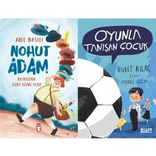 Timaş Çocuk Nohut Adam (Anıl Basılı) ve Oyunla Tanışan Çocuk