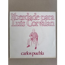 Plakperest Carlos Puebla - Lıberdade Para Luıs Corvalan / Amarelo E Bem Amarelo 1977 Portekiz Basım 45LIK Plak