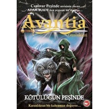 Binbir Göz Kitap Avantia Günlükleri 2 - Kötülüğün Peşinde