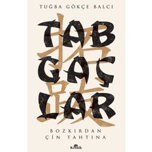 Binbir Göz Kitap Tabgaçlar - Bozkırdan Çin Tahtına