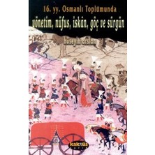 Binbir Göz Kitap 16. Yy. Osmanlı Toplumunda  Yönetim, Nüfus, Iskan, Göç ve Sürgün