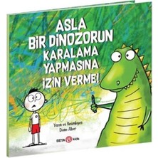 Binbir Göz Kitap Asla Bir Dinozorun Karalama Yapmasına Izin Verme!