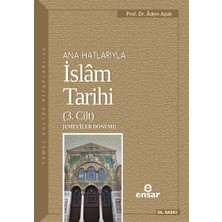 Binbir Göz Kitap Ana Hatlarıyla Islam Tarihi 3