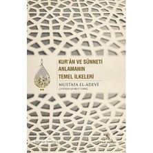 Binbir Göz Kitap Kur'an ve Sünneti Anlamanın Temel Ilkeleri