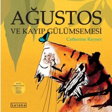 Ketebe Çocuk Ağustos ve Kayıp Gülümsemesi