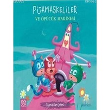 Binbir Göz Kitap Pijamalılar Çetesi - Pijamaskeliler ve Öpücük Makinesi