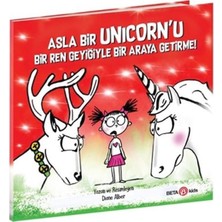 Binbir Göz Kitap Asla Bir Unicorn’u Bir Ren Geyiğiyle Bir Araya Getirme!