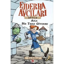 Binbir Göz Kitap Ejderha Avcıları Okulu 18 Asla Bir Trole Güvenme