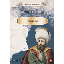 Binbir Göz Kitap Tarihte Iz Bırakanlar - Kurucu Lider - Osman Bey