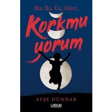 Binbir Göz Kitap Bir Iki Üç Dört Korkmuyorum