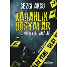 Binbir Göz Kitap Karanlık Dosyalar: Çözülmüş Vakalar