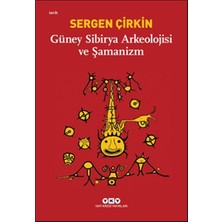 Binbir Göz Kitap Güney Sibirya Arkeolojisi ve Şamanizm