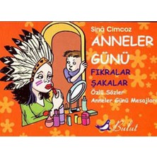 Binbir Göz Kitap Anneler Günü Fıkralar & Şakalar Özlü Sözler & Anneler Günü Mesajları