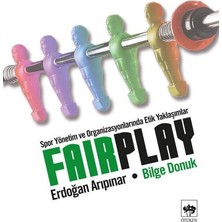 Binbir Göz Kitap Fair Play  Spor Yönetim ve Organizasyonlarında Etik Yaklaşımlar