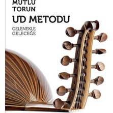 Binbir Göz Kitap Ud Metodu - Gelenekle Geleceğe