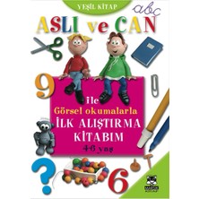 Binbir Göz Kitap Aslı ve Can ile Görsel Okumalarla Ilk Alıştırma Kitabım (Yeşil Kitap)
