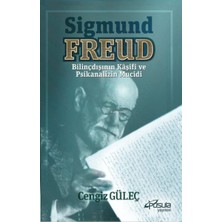 Binbir Göz Kitap Sigmund Freud - Bilinçdışının Kaşifi ve Psikanalizin Mucidi