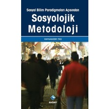 Binbir Göz Kitap Sosyal Bilim Paradigmaları Açısından Sosyolojik Metodoloji