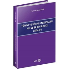 Binbir Göz Kitap Türkiye’ye Sığınan Yabancıların Aile ve Şahsın Hukuku Davaları