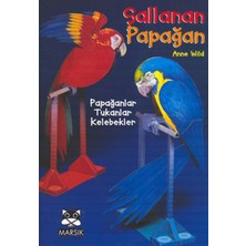 Binbir Göz Kitap Sallanan Papağan Papağanlar, Tukanlar, Kelebekler
