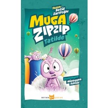 Binbir Göz Kitap Muga Zıpzıp Tatilde (Renkli - Resimli)