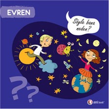 Binbir Göz Kitap Evren - Söyle Bana Neden?