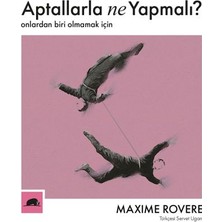 Binbir Göz Kitap Aptallarla Ne Yapmalı? - Onlardan Biri Olmamak Için