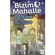 Binbir Göz Kitap Bizim Mahalle 3 - Derdime Bir Çare