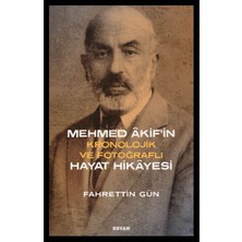 Binbir Göz Kitap Mehmed Akifin Hayat Hikayesi - Kronolojik ve Fotoğraflı