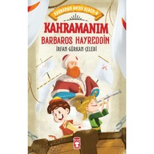 Binbir Göz Kitap Kahramanım Barbaros Hayreddin - Kahraman Avcısı Kerem 8