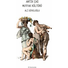 Binbir Göz Kitap Antik Çağ Mutfak Kültürü