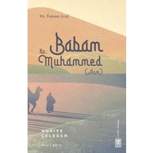 Binbir Göz Kitap Babam Hz. Muhammed (S.a.v.)