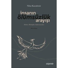 Lejand Insanın Ölümsüzlük Arayışı Dinler, Mitolojiler, Kahramanlar