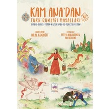 Binbir Göz Kitap Kam Ana’dan Türk Dünyası Masalları 4