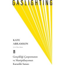 Binbir Göz Kitap Gaslighting / Gerçekliği Çarpıtmanın ve Manipülasyonun Karanlık Sanatı