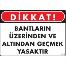 Uzman Toptan Mey Ithalat® Geçmek Yasaktır Uyarı Levhası 25X35 KOD:416