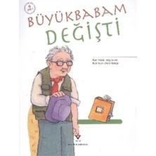Büyükbabam Değişti