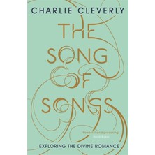 The Song Of Songs: Exploring The Divine Romance
