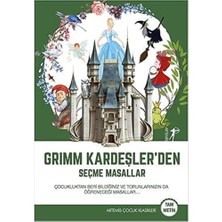 Grimm Kardeşler’den Seçme Masallar: Çocukluktan Beri Bildiğiniz ve Torunlarınızın Da Öğreneceği Masallar