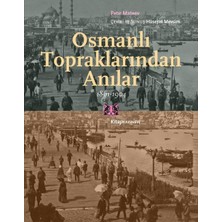 Kitap Yayınevi Osmanlı Topraklarından Anılar 1861-1904