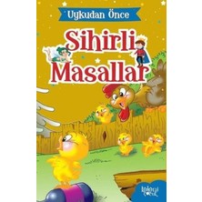 Baloncuk Kitap Uykudan Önce Sihirli Masallar Anne Civciv