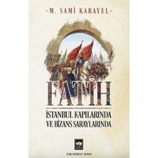 Ötüken Neşriyat Fatih - Istanbul Kapılarında ve Bizans Saraylarında