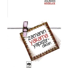 Ötüken Neşriyat Zamanın Yakama Yapıştırdıkları