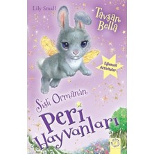 Artemis Yayınları Sisli Orman'ın Peri Hayvanları-Tavşan Bella