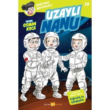 Beyan Yayınları Uzaylı Nanu - Nanu'nun Maceraları 10