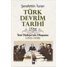 Bilgi Yayınevi Türk Devrim Tarihi 3. Kitap - Yeni Türkiye'nin Oluşumu (Ikinci Bölüm)