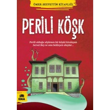 Ema Kitap Ömer Seyfettin Kitaplığı - Perili Köşk